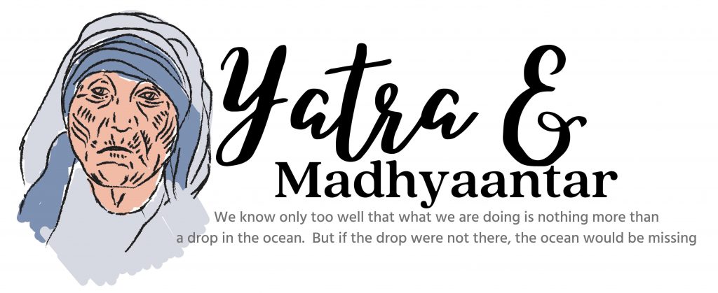 YATRA & MADHYAANTAR. Kecintaan Hakiki Atas India Dari Seorang Pengelana